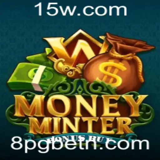Explorando o Mundo de MoneyMinterBonusBuy: Regras e Estratégias para o Jogo de 8PGbet
