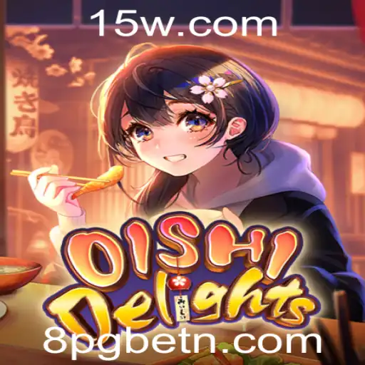 Explorando o Mundo de OishiDelights: Um Jogo de Aventura e Estratégia com 8PGbet